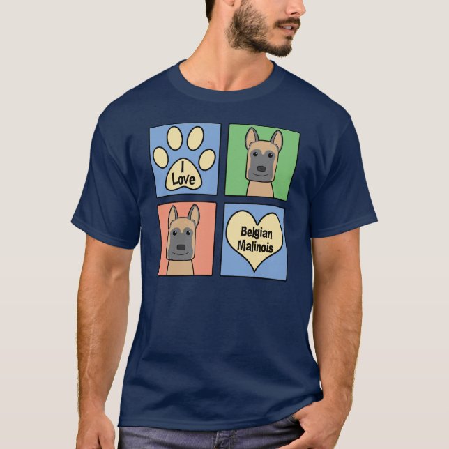 I love Belgian Malinois T-Shirt (Front)