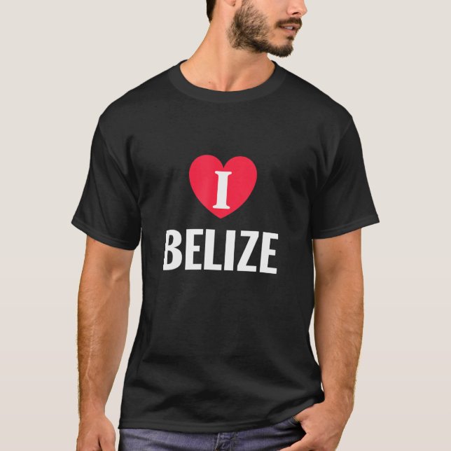 I Love Belize Patriotic Home Country Travel T-Shirt (Front)