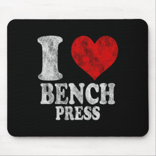 I Love Bench Press Vintage 1 Mouse Pad