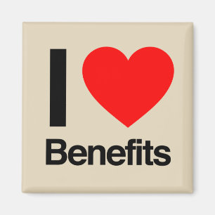I Love Benefits Magnet