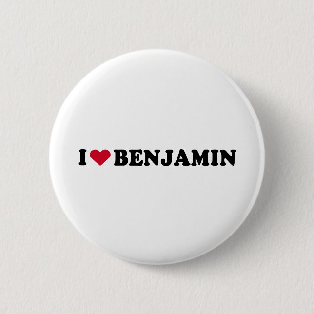 I LOVE BENJAMIN 6 CM ROUND BADGE (Front)