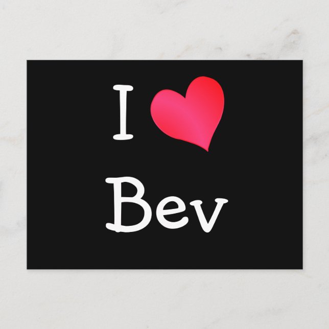 I Love Bev Postcard (Front)