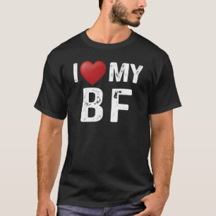 I Love BF I Heart Boyfriend Matching Desing Cute T-Shirt