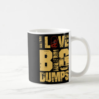 I Love Bid Dumps Snowboarding  Coffee Mug