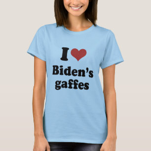 I LOVE BIDEN'S GAFFES - .png T-Shirt