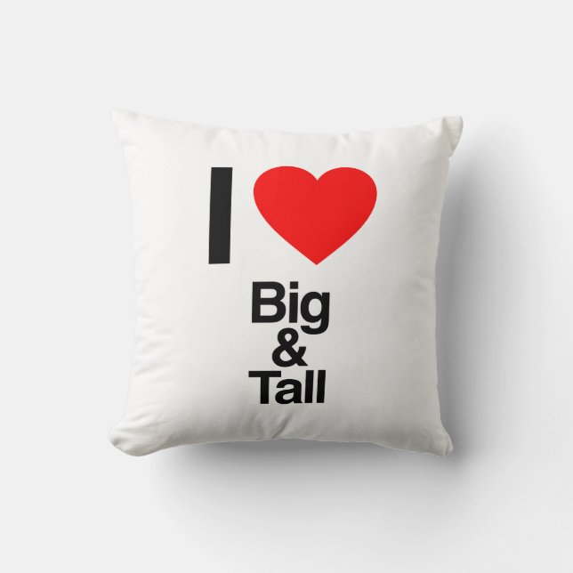 i love big and tall cushion (Front)