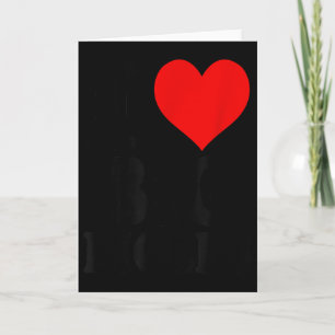 I Love Big Biceps Card