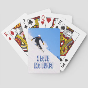 I Love Big Dumps Snow Ski Downhill Playing Cards