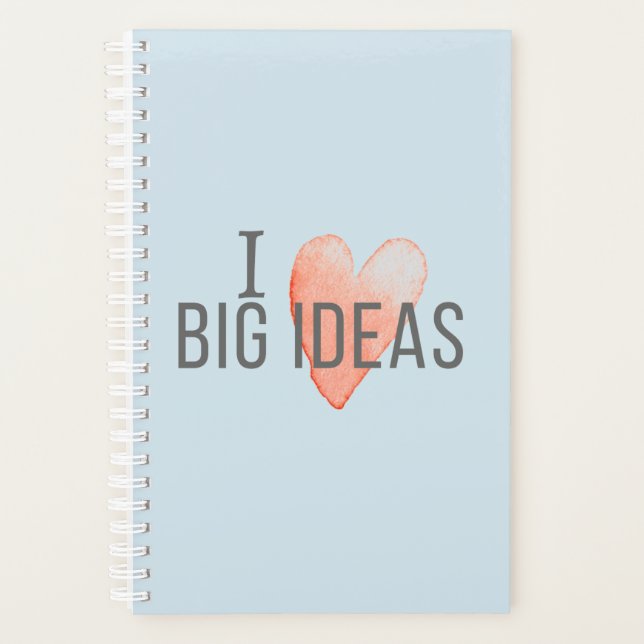 I Love Big Ideas Weekly Planner (Front)