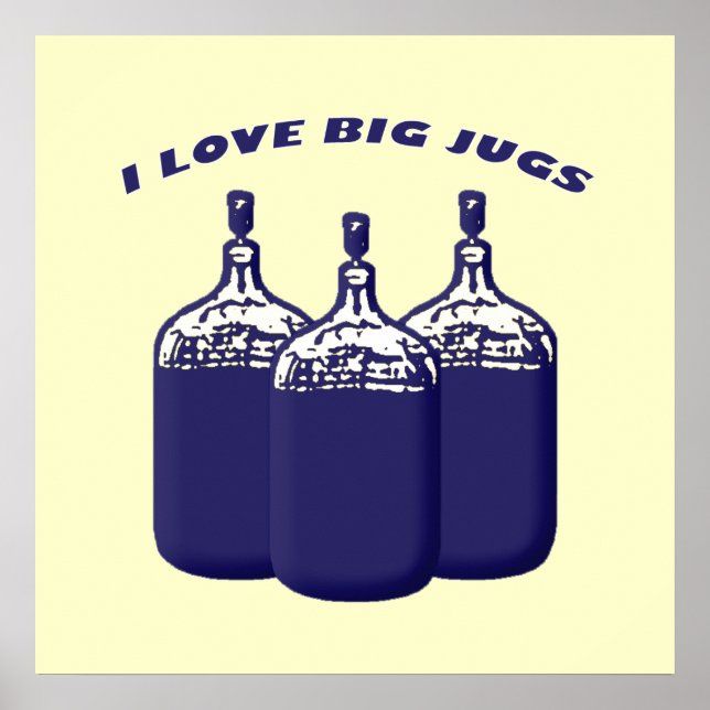 I Love Big Jugs Poster (Front)