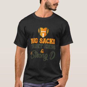 I Love Big Sacks Tight Ends and A Strong D Funny F T-Shirt