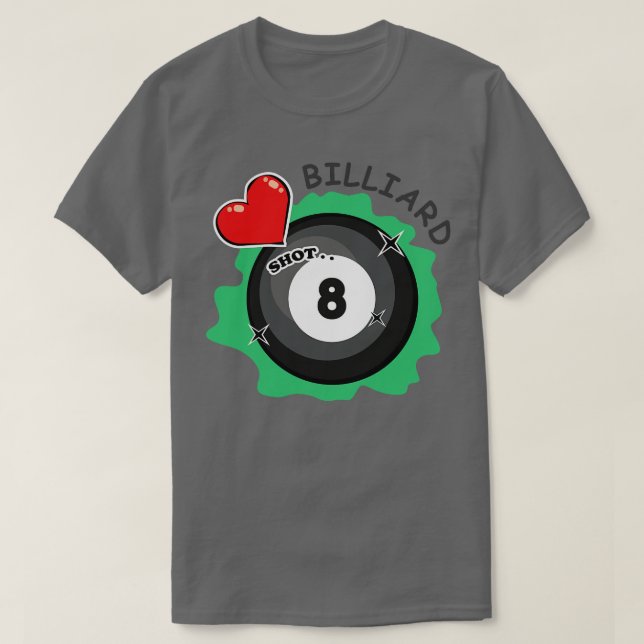 I Love Billiard  T-Shirt (Design Front)