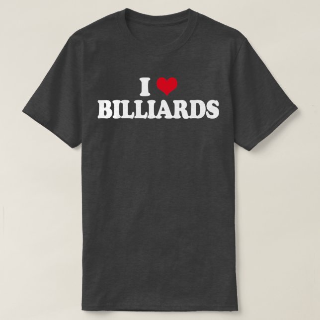 I Love Billiards T-Shirt (Design Front)