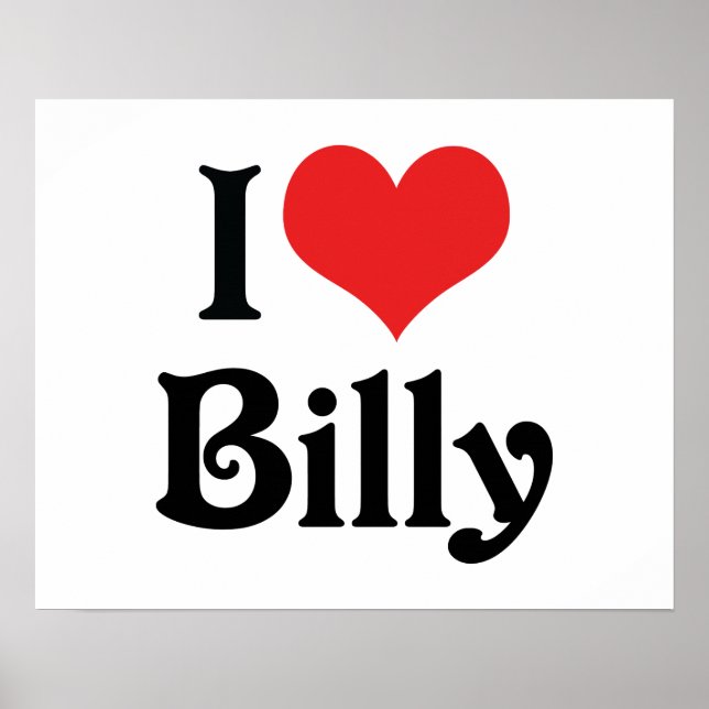 I Love Billy Poster (Front)
