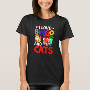 I Love Bingo And Cats Bingo Caller Humour Lottery  T-Shirt