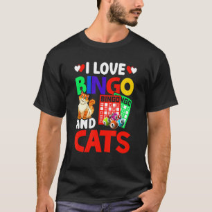 I Love Bingo And Cats Bingo Caller Humour Lottery  T-Shirt