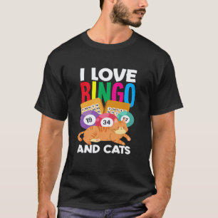 I Love Bingo And Cats Relaxing Fun Vibes T-Shirt