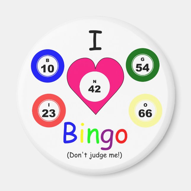 I love Bingo, don't judge Magnet (Front)