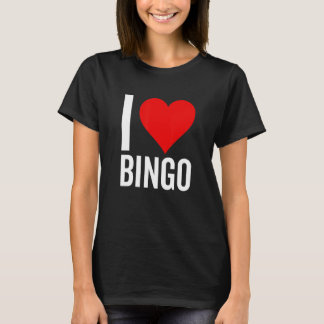 I Love Bingo heart  Game Bingo  Grandmother Mother T-Shirt