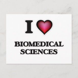 I Love Biomedical Sciences Postcard