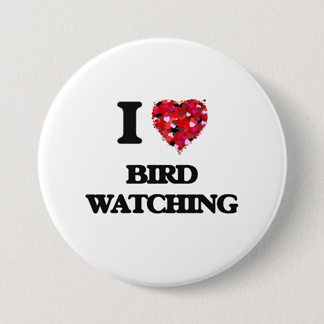 I Love Bird Watching 7.5 Cm Round Badge (Front)