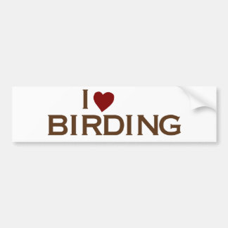 I Love Birding Bumper Sticker