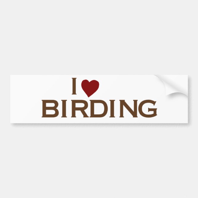 I Love Birding Bumper Sticker (Front)