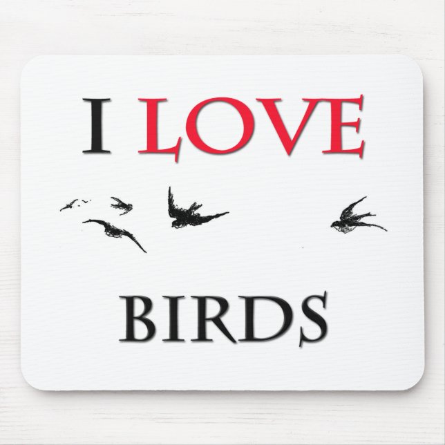 I Love Birds Mouse Pad (Front)