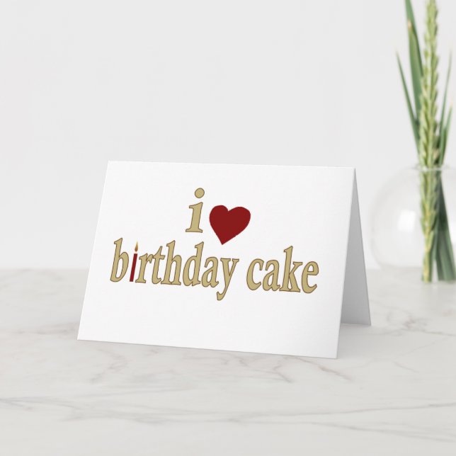 I Love Birthday Cake Card (Front)