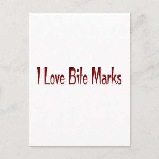 I Love Bite Marks Postcard