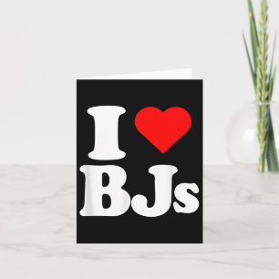 I Love Bjs Heart Funny  Card