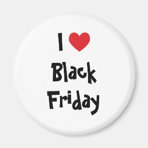 I Love Black Friday Magnet
