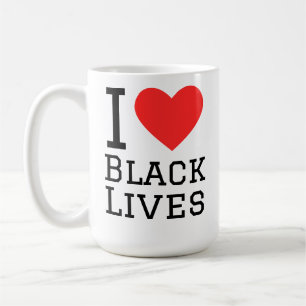 I love black lives coffee mug