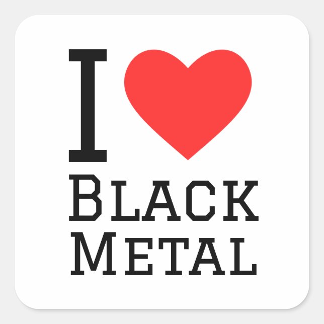 I love black metal square sticker (Front)