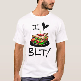 I Love BLT Bacon Lettuce and Tomato Sandwich Lover T-Shirt