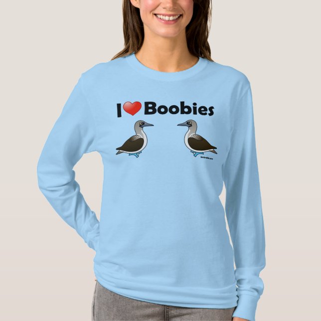 I Love Blue-footed Boobies T-Shirt (Front)