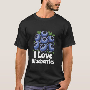 I Love Blueberries Fresh Berry Delight T-Shirt