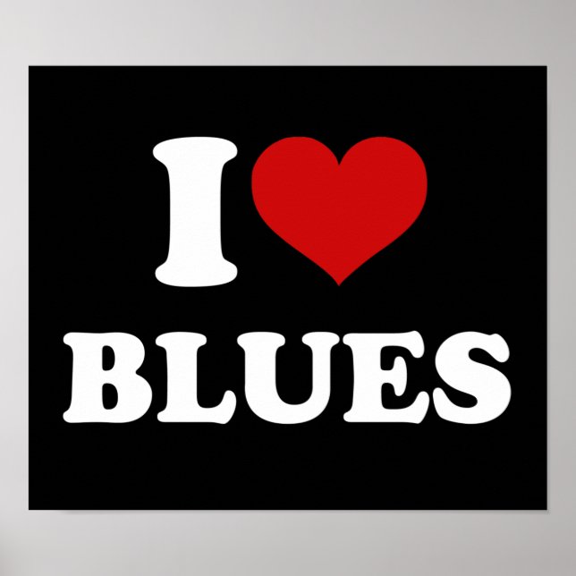 I Love Blues Poster (Front)
