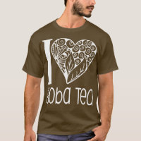 I Love Boba Tea for Bubble Tea Lovers 1005