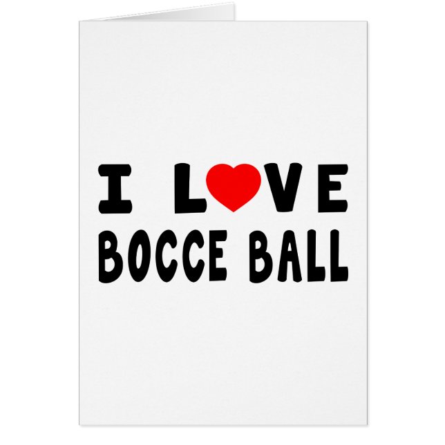 I Love Bocce Ball (Front)