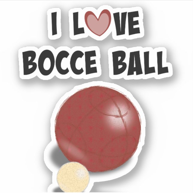 I Love Bocce Ball (Front)