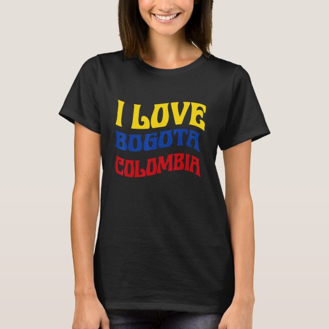 I Love Bogota Colombia Flag Map Colombian Pride Ca T-Shirt (Front)