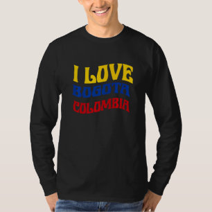 I Love Bogota Colombia Flag Map Colombian Pride Ca T-Shirt