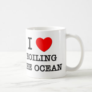 I Love Boiling The Ocean Coffee Mug