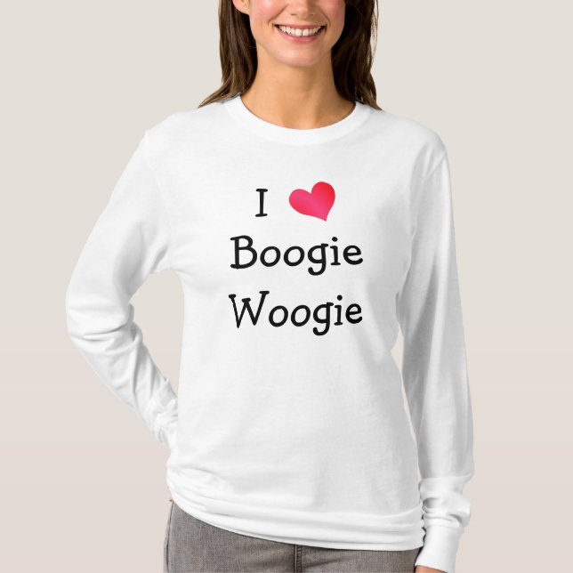 I Love Boogie Woogie T-Shirt (Front)