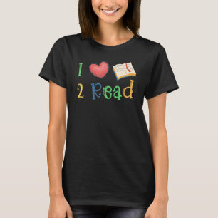 I Love Book To Read Reading Books Bookworm School  T-Shirt