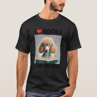 I Love Books and My Standard Poodle Reading Dog Mo