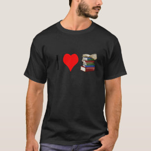 I Love Books For Readers Writers Librarians T-Shirt