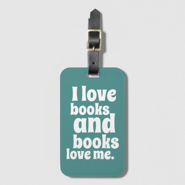 I Love Books Luggage Tag (teal) (Front Vertical)