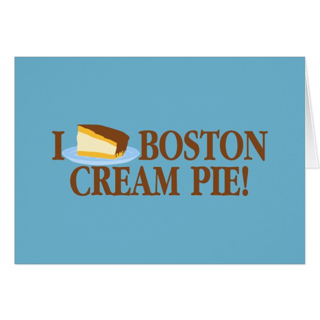I Love Boston Cream Pie (Front Horizontal)